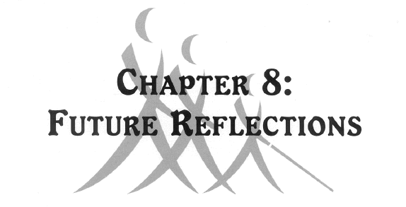 Chapter 8: Future Reflections