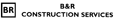 B&R Construction Services